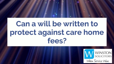 Embedded thumbnail for Can a will be written be written to protect against care home fees?